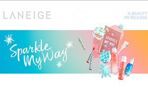 LANEIGE SPARKLE MY WAYลิมิเต็ดคอลเล็คชั่นให้คุณเจิดจรัสมั่นใจในตัวตนที่แท้จริงของคุณ